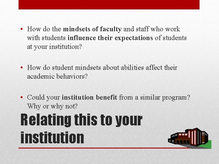  • How do the mindsets of faculty and staff who work with students