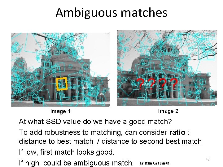 Ambiguous matches ? ? Image 1 Image 2 At what SSD value do we