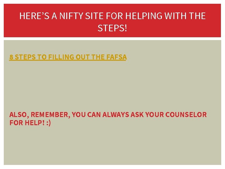 HERE’S A NIFTY SITE FOR HELPING WITH THE STEPS! 8 STEPS TO FILLING OUT