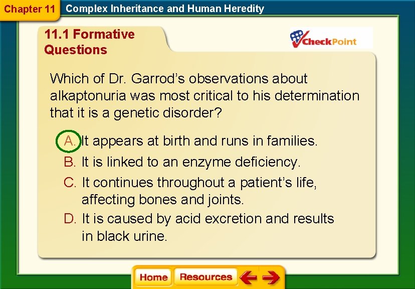 Chapter 11 Complex Inheritance and Human Heredity 11. 1 Formative Questions Which of Dr.