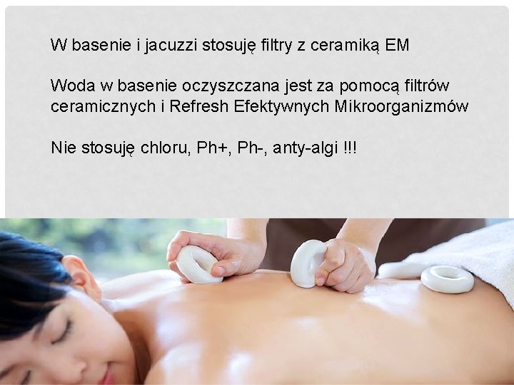 W basenie i jacuzzi stosuję filtry z ceramiką EM Woda w basenie oczyszczana jest