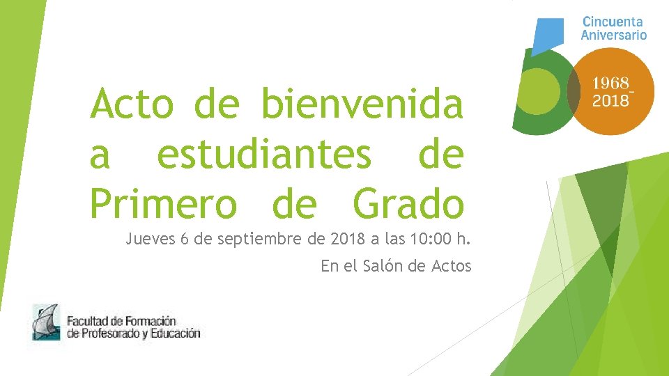 Acto de bienvenida a estudiantes de Primero de Grado Jueves 6 de septiembre de