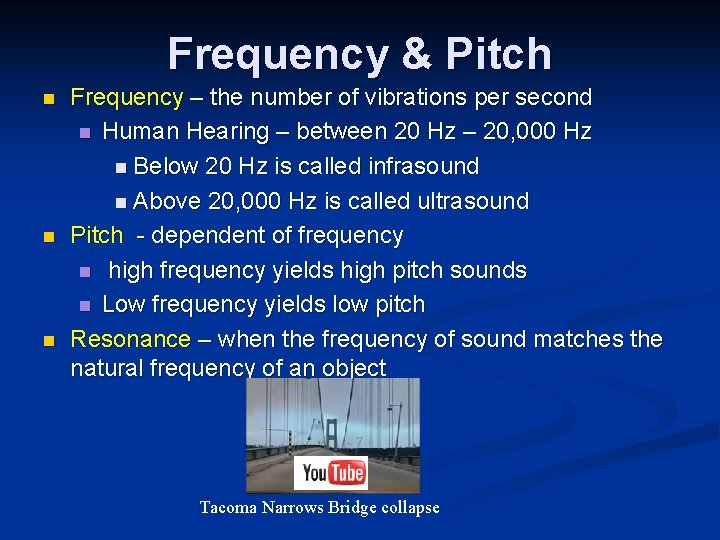 Frequency & Pitch n n n Frequency – the number of vibrations per second