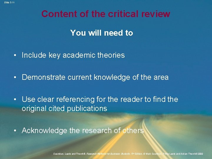 Slide 3. 11 Content of the critical review You will need to • Include