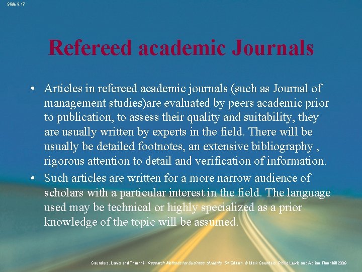 Slide 3. 17 Refereed academic Journals • Articles in refereed academic journals (such as