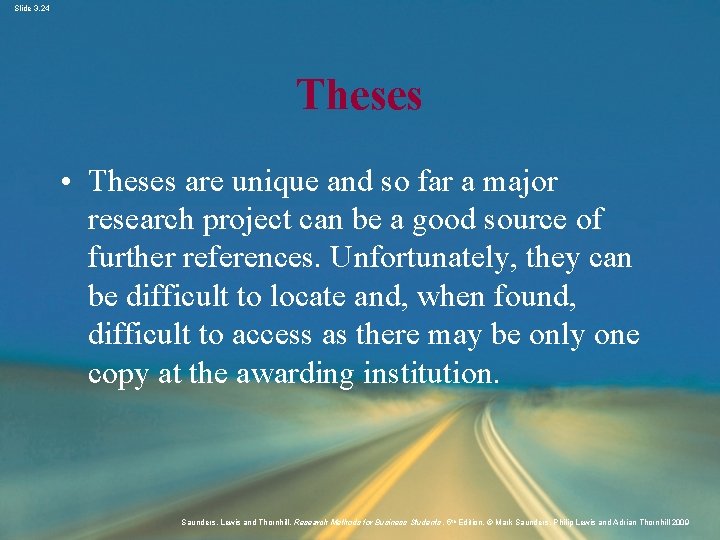 Slide 3. 24 Theses • Theses are unique and so far a major research