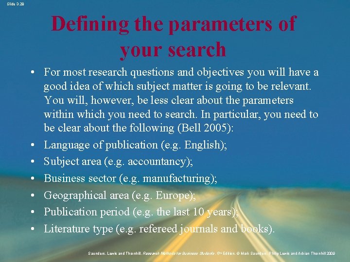 Slide 3. 28 Defining the parameters of your search • For most research questions