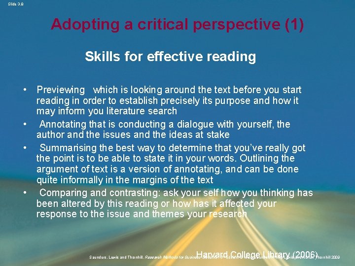 Slide 3. 8 Adopting a critical perspective (1) Skills for effective reading • Previewing