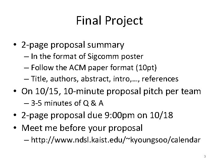 Final Project • 2 -page proposal summary – In the format of Sigcomm poster