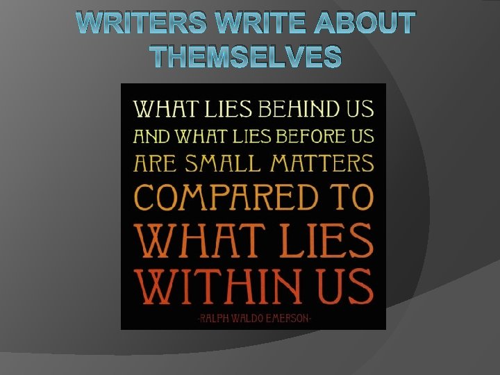 WRITERS WRITE ABOUT THEMSELVES Welcome parents 