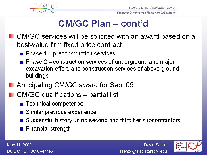 CM/GC Plan – cont’d CM/GC services will be solicited with an award based on