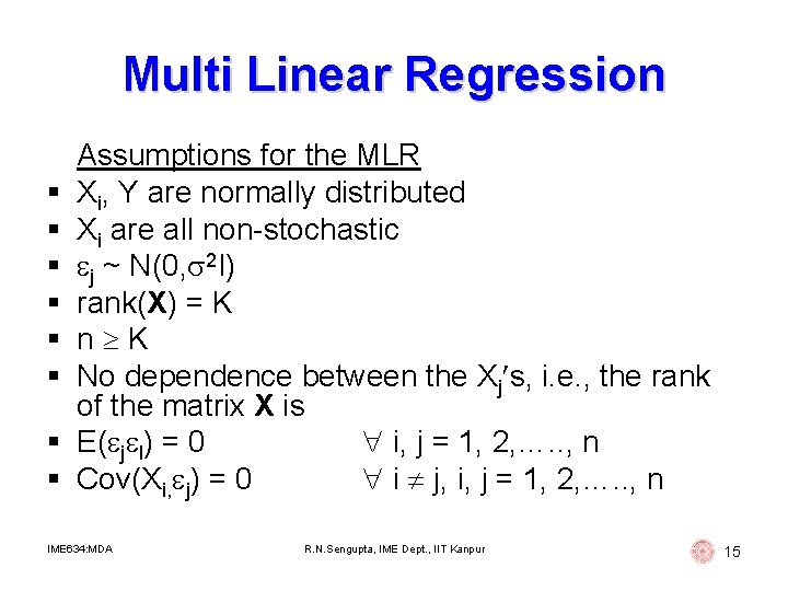 Multi Linear Regression § § § § Assumptions for the MLR Xi, Y are Multi Linear Regression § § § § Assumptions for the MLR Xi, Y are