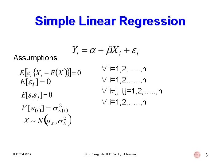 Simple Linear Regression Assumptions i=1, 2, …. . , n i j, i, j=1, Simple Linear Regression Assumptions i=1, 2, …. . , n i j, i, j=1,