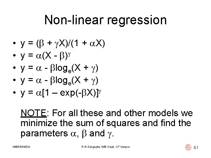 Non-linear regression • • • y = ( + X)/(1 + X) y = Non-linear regression • • • y = ( + X)/(1 + X) y =