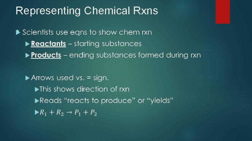 Representing Chemical Rxns 