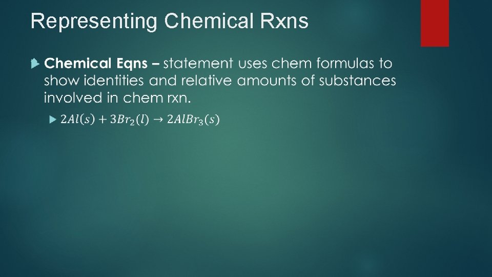 Representing Chemical Rxns 