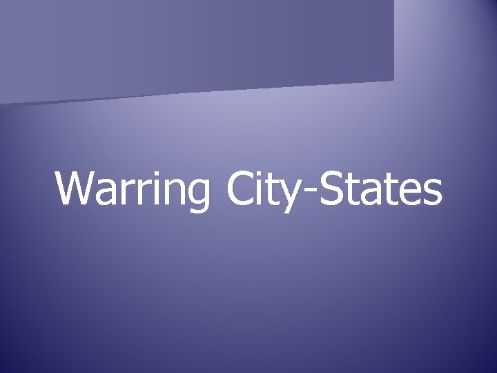 Warring City-States 