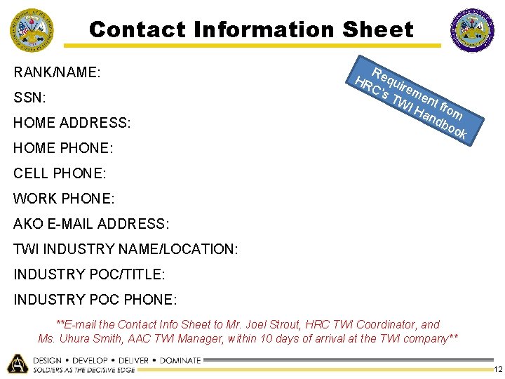 Contact Information Sheet RANK/NAME: SSN: HOME ADDRESS: R HR equi C’s rem TW ent