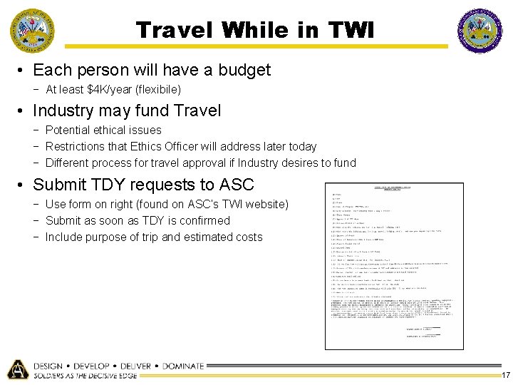 Travel While in TWI • Each person will have a budget − At least