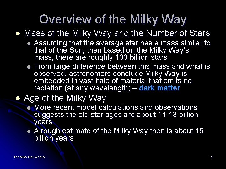 Overview of the Milky Way l Mass of the Milky Way and the Number