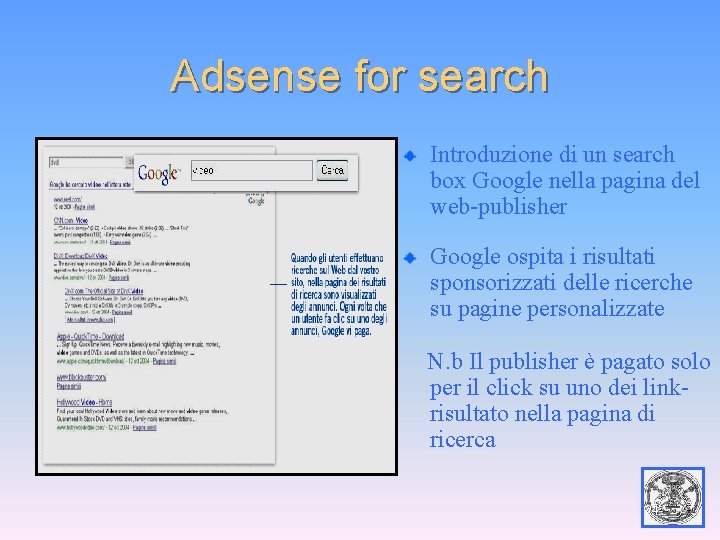 Adsense for search Introduzione di un search box Google nella pagina del web-publisher Google