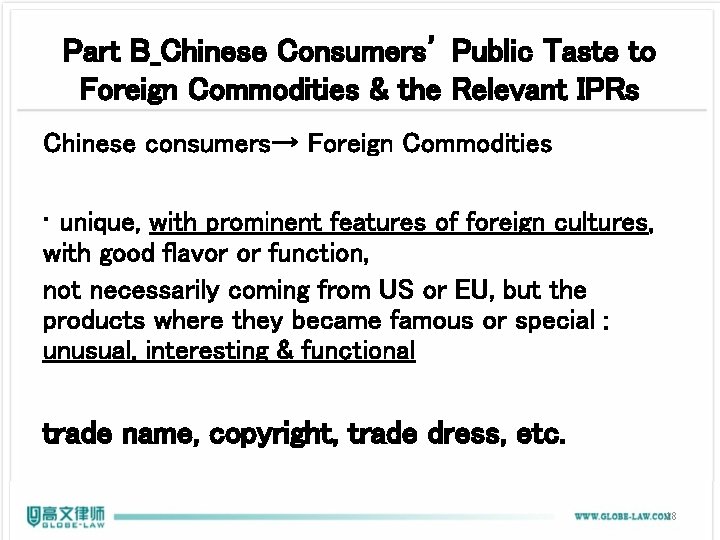 Part B_Chinese Consumers’ Public Taste to Foreign Commodities & the Relevant IPRs Chinese consumers→ Part B_Chinese Consumers’ Public Taste to Foreign Commodities & the Relevant IPRs Chinese consumers→