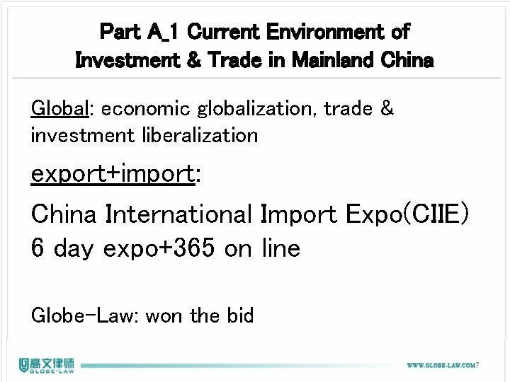 Part A_1 Current Environment of Investment & Trade in Mainland China Global: economic globalization, Part A_1 Current Environment of Investment & Trade in Mainland China Global: economic globalization,