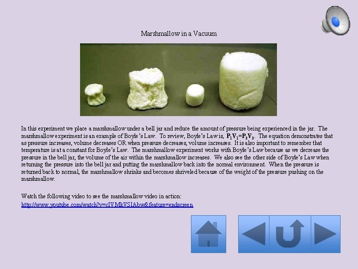 Marshmallow in a Vacuum In this experiment we place a marshmallow under a bell