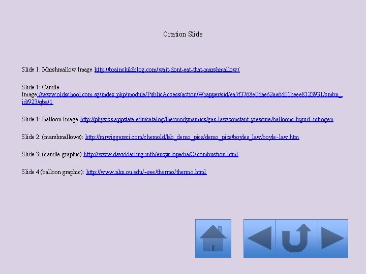 Citation Slide 1: Marshmallow Image http: //brainchildblog. com/wait-dont-eat-that-marshmallow / Slide 1: Candle Image: //www.