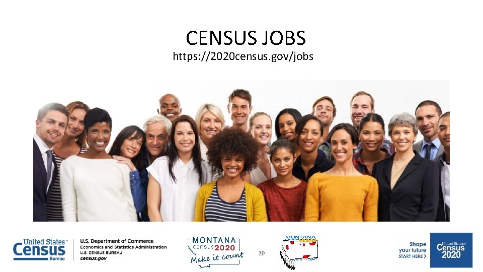 CENSUS JOBS https: //2020 census. gov/jobs 20 