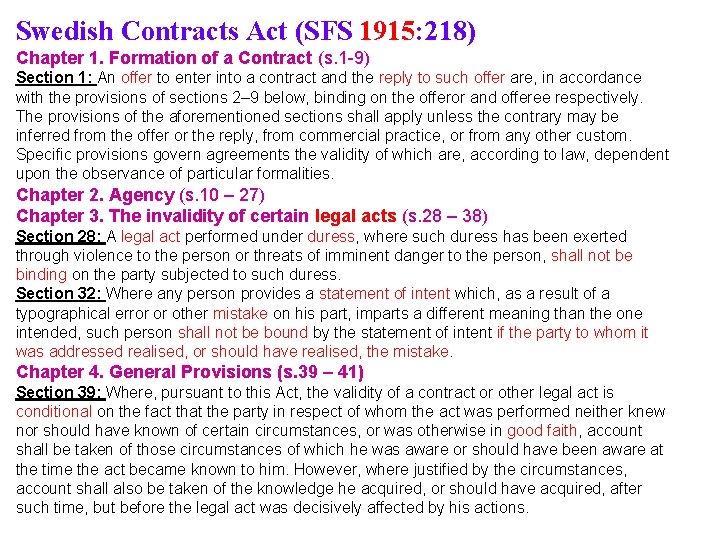 Swedish Contracts Act (SFS 1915: 218) Chapter 1. Formation of a Contract (s. 1