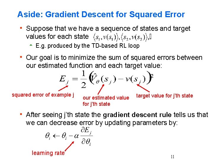 Aside: Gradient Descent for Squared Error h Suppose that we have a sequence of Aside: Gradient Descent for Squared Error h Suppose that we have a sequence of