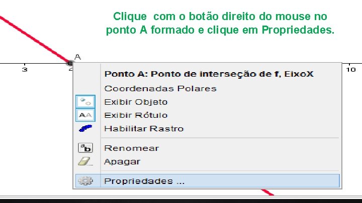 Clique com o botão direito do mouse no ponto A formado e clique em