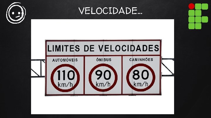 VELOCIDADE. . . 