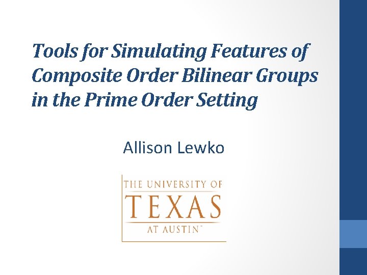 Tools for Simulating Features of Composite Order Bilinear Groups in the Prime Order Setting