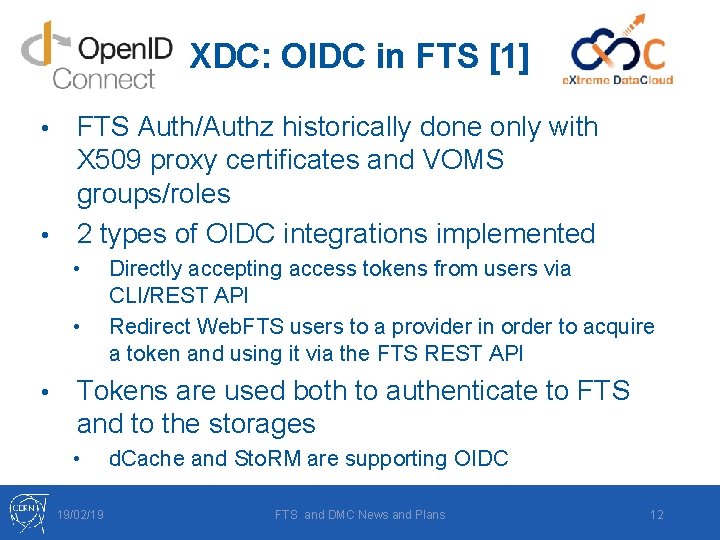 XDC: OIDC in FTS [1] FTS Auth/Authz historically done only with X 509 proxy