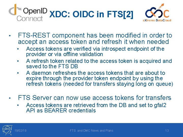 XDC: OIDC in FTS[2] • FTS-REST component has been modified in order to accept