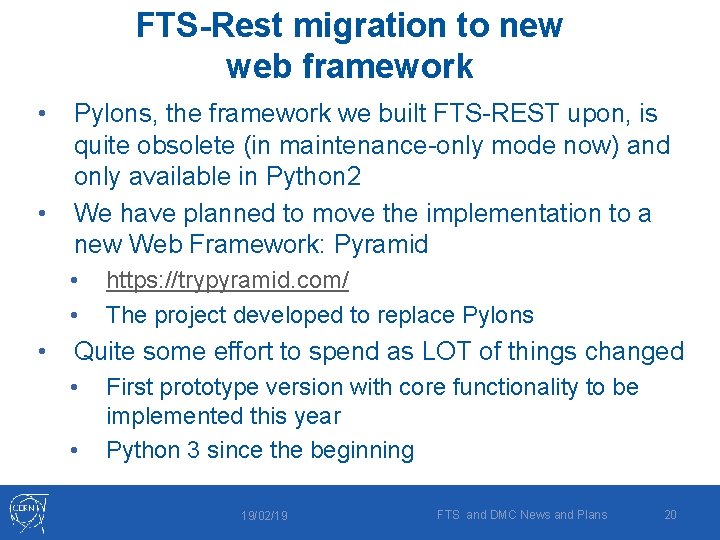 FTS-Rest migration to new web framework • • Pylons, the framework we built FTS-REST