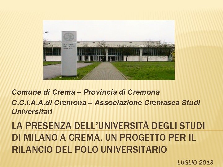 Comune di Crema – Provincia di Cremona C. C. I. A. A. di Cremona