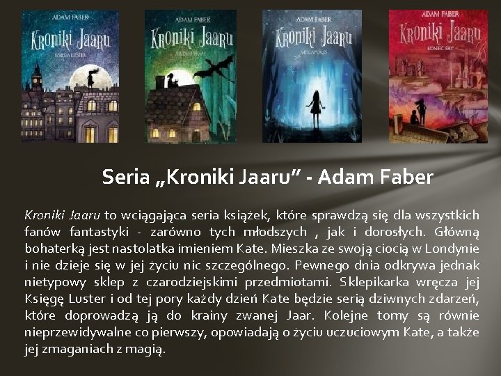 Seria „Kroniki Jaaru” - Adam Faber Kroniki Jaaru to wciągająca seria książek, które sprawdzą