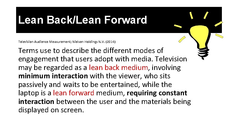 Lean Back/Lean Forward Television Audience Measurement; Nielsen Holdings N. V. (2014) Terms use to