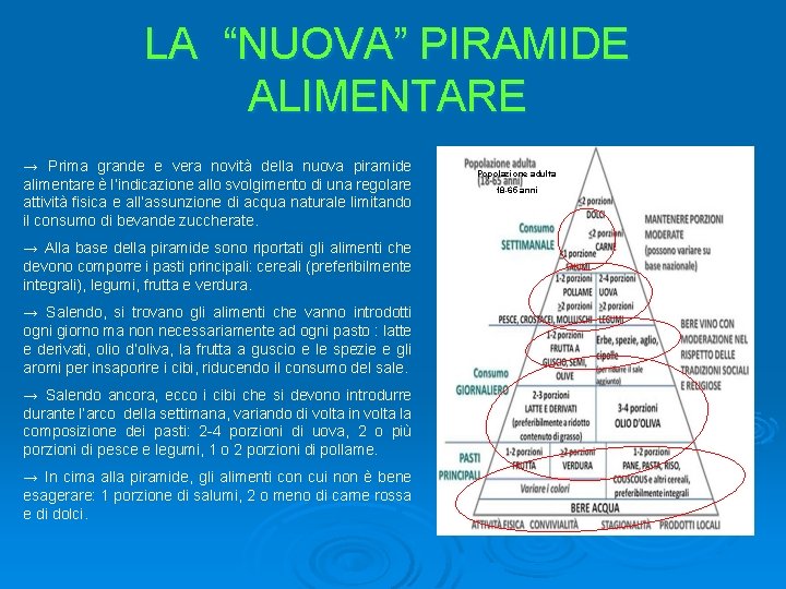 LA “NUOVA” PIRAMIDE ALIMENTARE → Prima grande e vera novità della nuova piramide alimentare