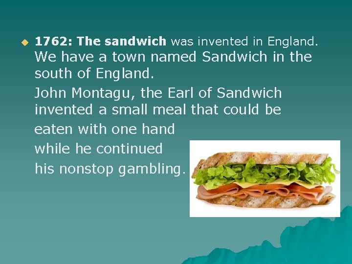 Food Discovered in England What food was invented