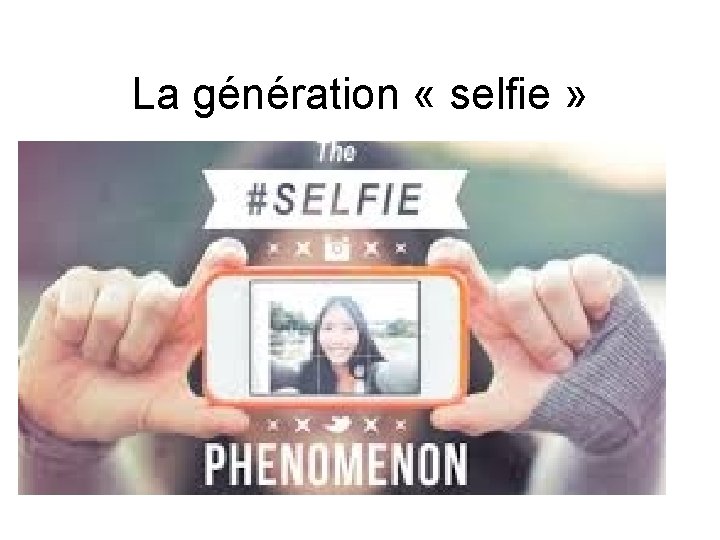 La génération « selfie » 