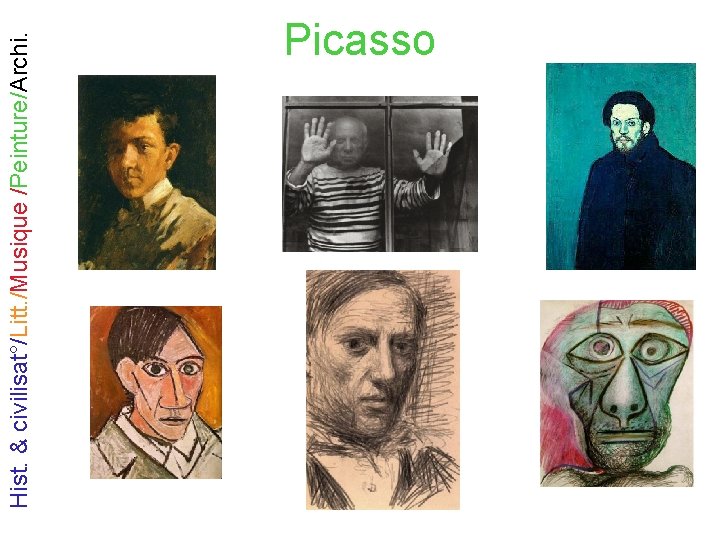 Hist. & civilisat°/Litt. /Musique /Peinture/Archi. Picasso 