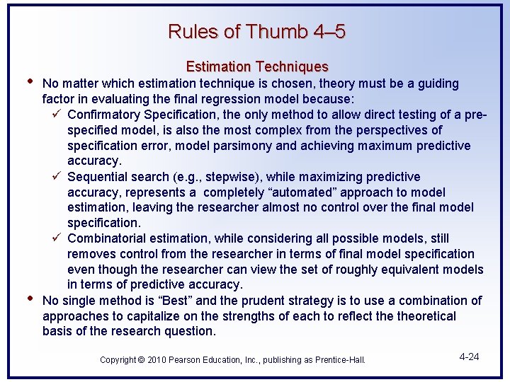 Rules of Thumb 4– 5 • • Estimation Techniques No matter which estimation technique