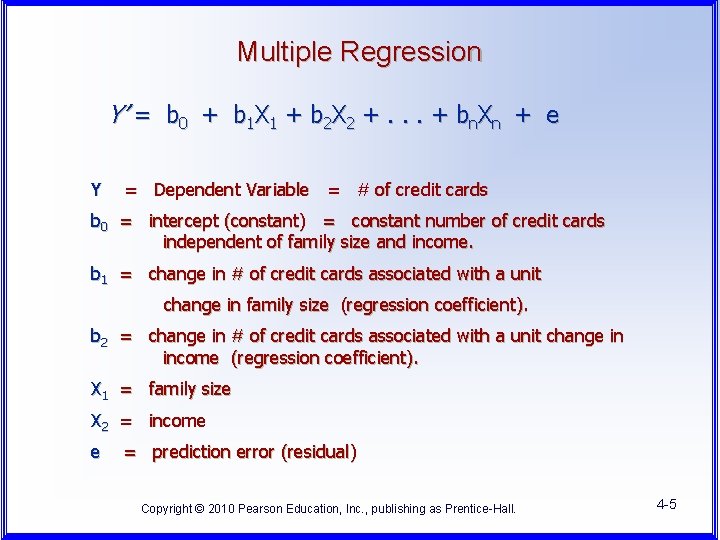 Multiple Regression Y’ = b 0 + b 1 X 1 + b 2