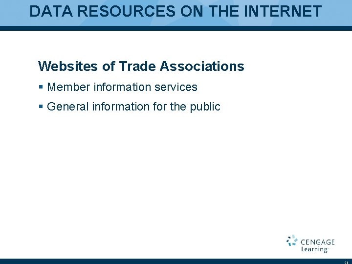 DATA RESOURCES ON THE INTERNET Websites of Trade Associations § Member information services §
