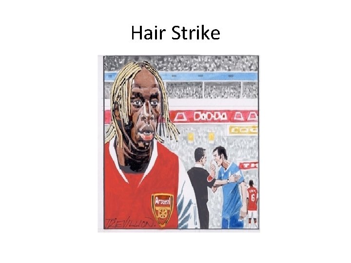 Hair Strike 
