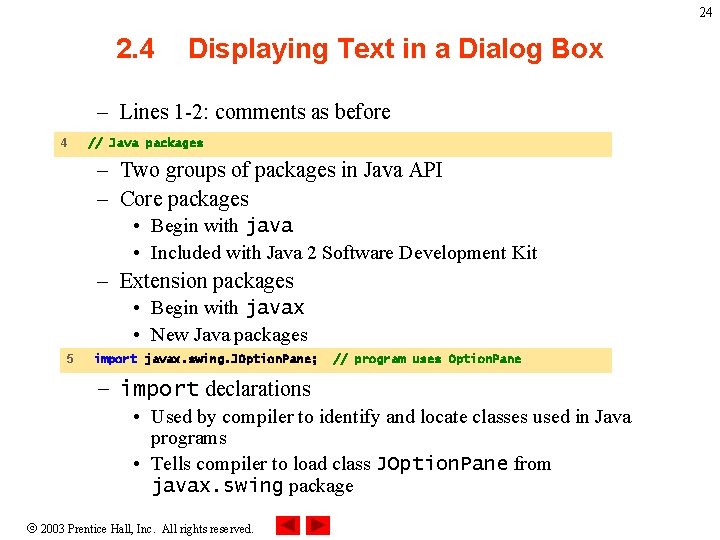 24 2. 4 Displaying Text in a Dialog Box – Lines 1 -2: comments 24 2. 4 Displaying Text in a Dialog Box – Lines 1 -2: comments